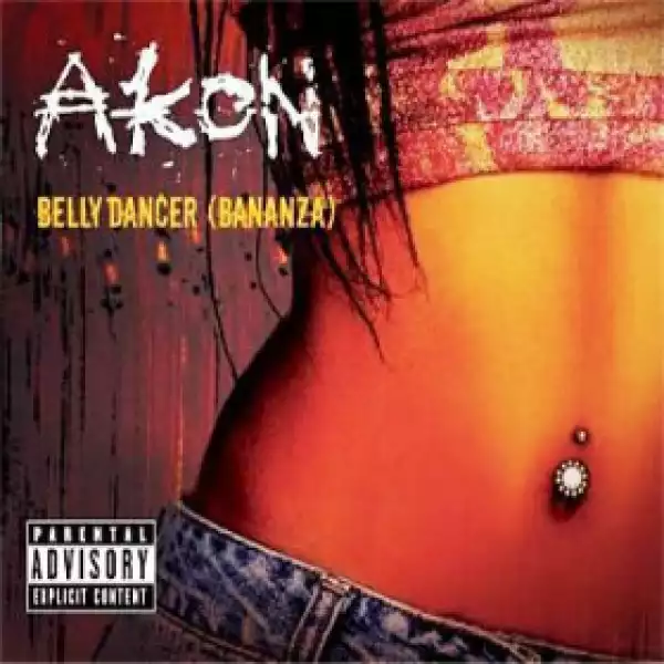 Akon - Belly Dancer [Bananza]